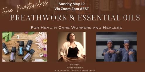 Breathwork and Essential Oils for Healthcare Workers and Healers