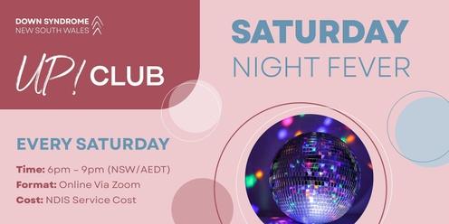 UP! Club: Saturday Night Fever - 25th May 2024