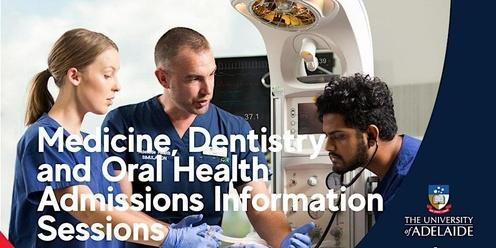 Medicine, Dentistry and Oral Health Admissions Information Sessions