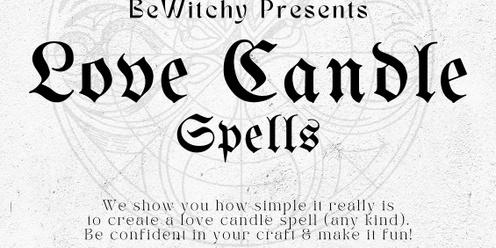 How to make your own Love Candle Spell